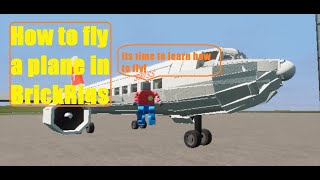 How to fly a plane in BrickRigs (Epic)