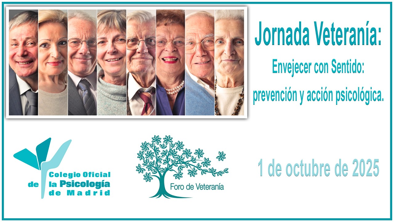 Jornada Envejecer con Sentido. Prevención y acción psicológica 01-10-25