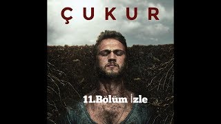 Çukur - 11.Bölüm Full İzle Çukur - 11.Bölüm Full İzle