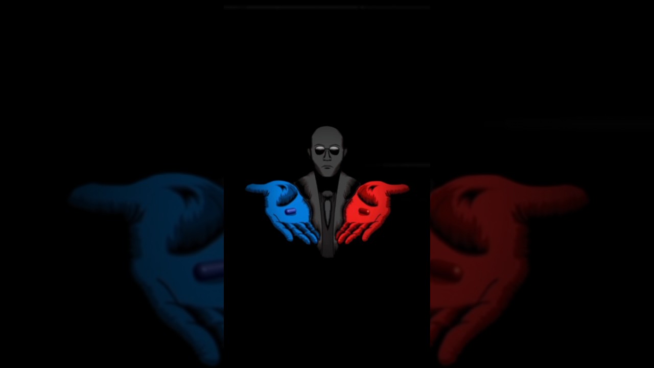 Choose Your pill Red Pill 🔴