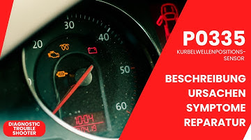 Dein Auto zeigt P0335 an - Was bedeutet das für DICH? Kurbelwellenpositionssensor macht Probleme