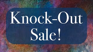 KnockOut Sale!