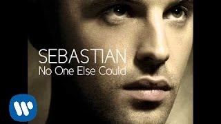 SEBASTIAN 'No One Else Could' (new single february 2011)