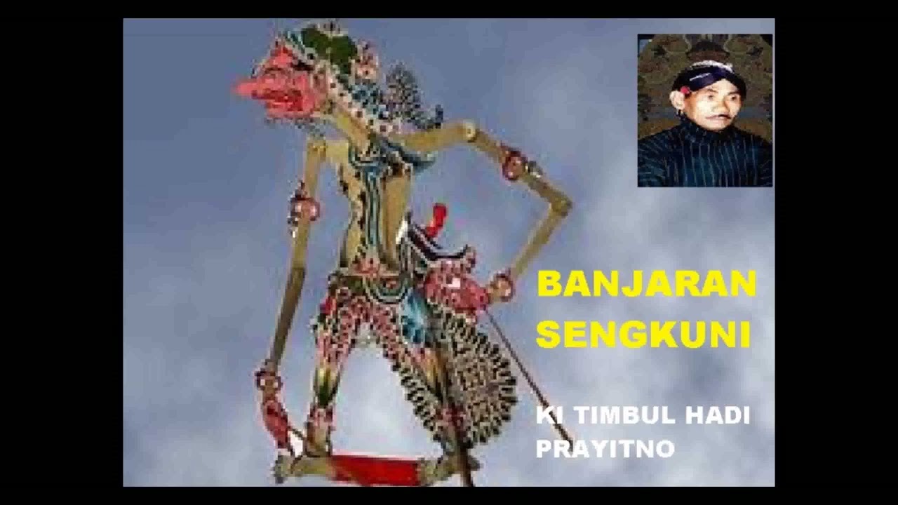 BANJARAN SENGKUNI KI TIMBUL HADI PRAYITNO FULL