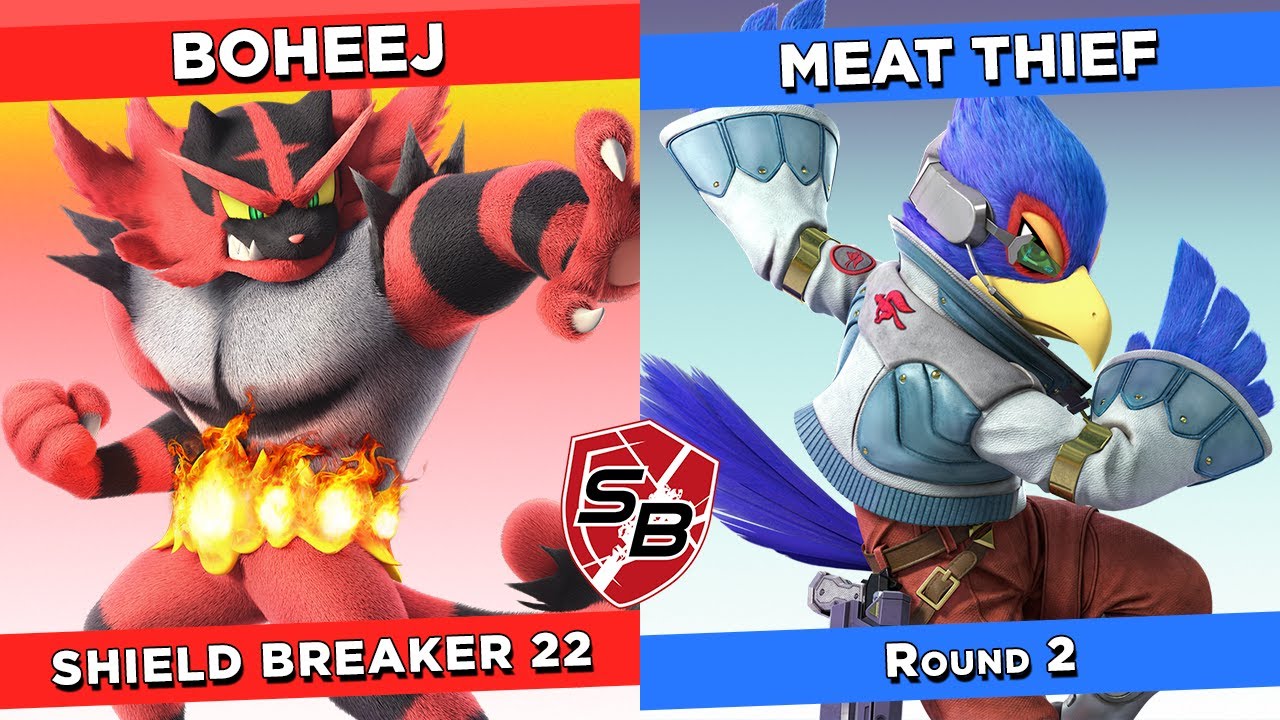 Shield Breaker 23 - Boheej (Incineroar) Vs. Meat Thief (Falco)