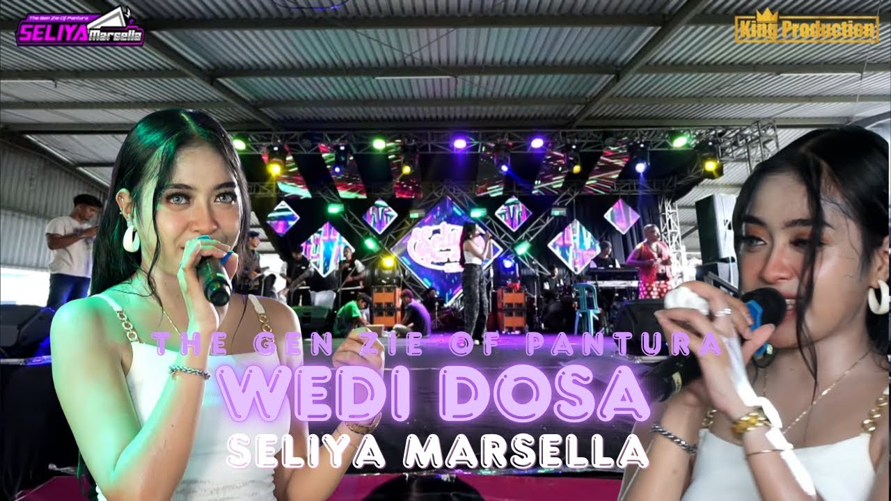 WEDI DOSA - SELIYA MARSELLA || THE GEN ZIE OF PANTURA SELIYA MARSELLA
