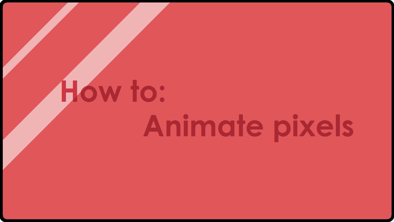 How to: Animate pixel art - YouTube