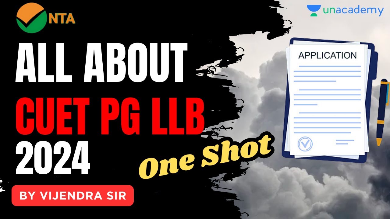 CUET PG LLB 2024 | All about CUET PG LLB 2024 | One Shot | CUET PG LLB ...