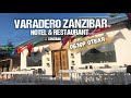 Varadero Zanzibar Hotel & Restaurant  Обзор отеля в Кендве