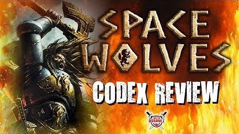 Space Wolves: Codex Review & First Impressions