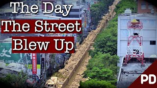 Multiple Streets Blowup At the Same Time | The Kaohsiung Explosions