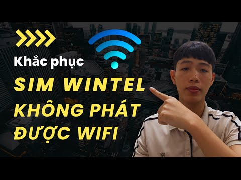 Sim Wintel Không Phát Được Wifi: Hướng Dẫn Tối Ưu và Giải Pháp Nhanh Chóng