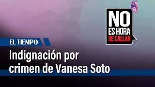 Indignación por el asesinato de Vanesa Soto en medio de un robo de celular | El Tiempo