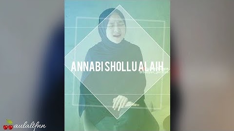 NISSA SABYAN | ANNABI SHOLLU ALAIH