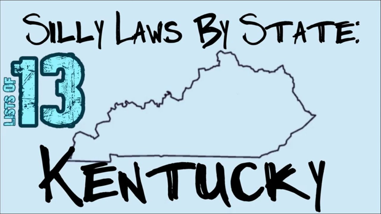 Silly Laws By State: Kentucky