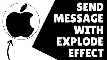 How To Send Message With Explode Effect On iPhone