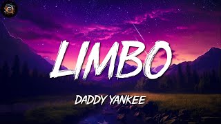 Daddy Yankee ╸Limbo | Letra/Lyrics