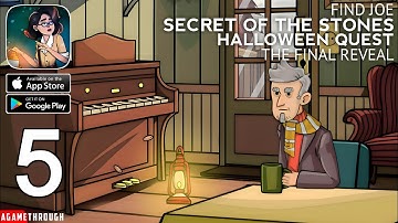 Find Joe - Secret of the Stones THE FINAL REVEAL Halloween Quest Walkthrough (Android / IOS)