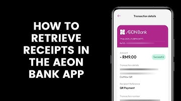 How to Retrieve Receipts or Transaction History in the AEON Bank App