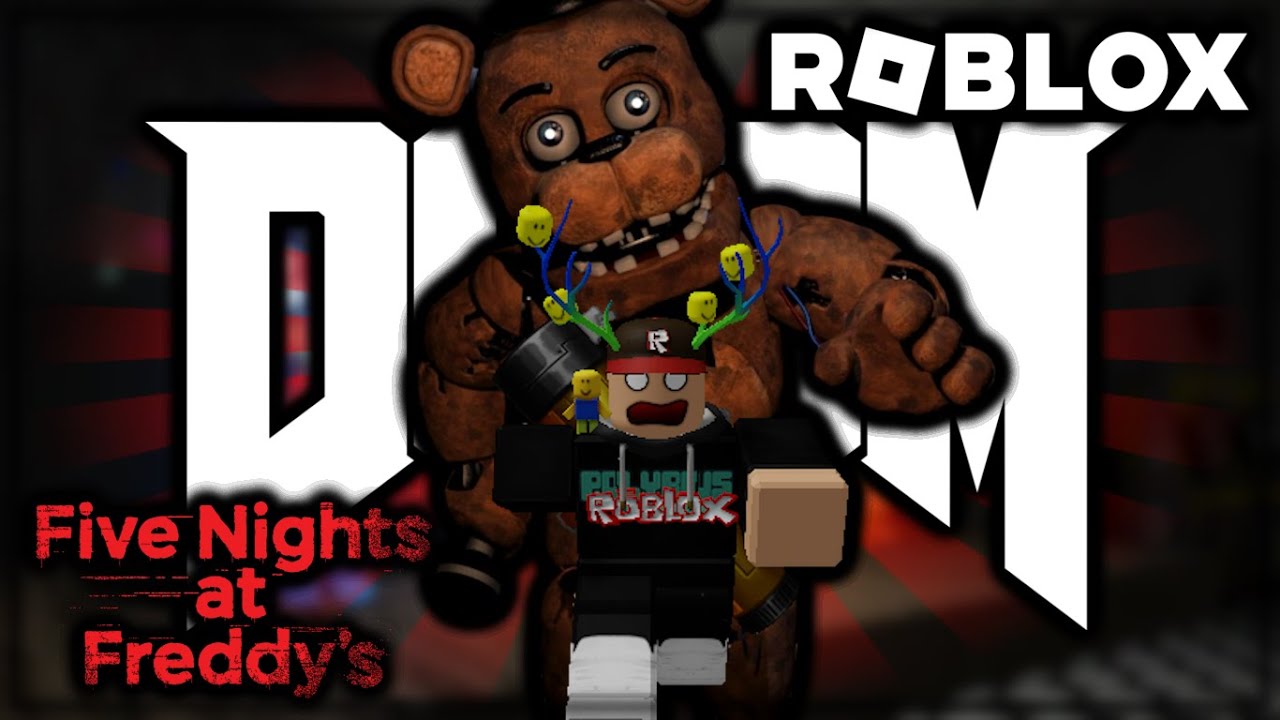 Bora de fnaf doom no roblox ai cambada de vagabundo safado