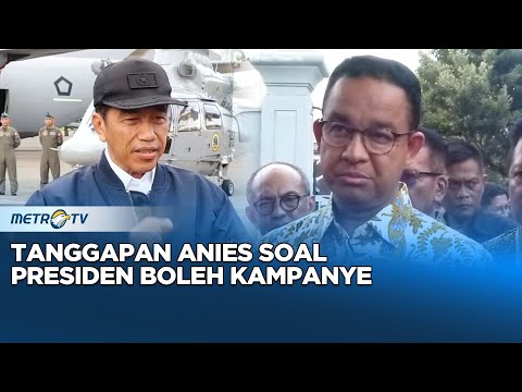 Jokowi: Presiden Boleh Kampanye, Begini Tanggapan Anies