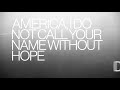 Mono - "America, I Do Not Call Your Name without Hope", Dean Rader