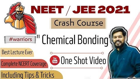 crash course | neet। jeemain । 2021। Chemical Bonding । tricks