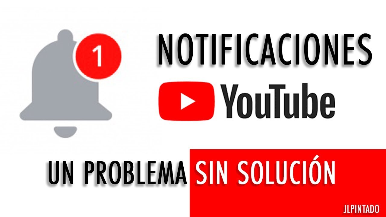 El problema de las notificaciones en Youtube explicado - Problemas de ...
