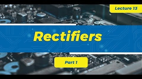 Rectifiers (Part 1) | Diode Circuit Video | Analog Electronics | GATE (EE, ECE, IN)