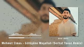 Mehmet Elmas - Gülüşüne Maşallah (Serhat Yavuz Remix) Resimi