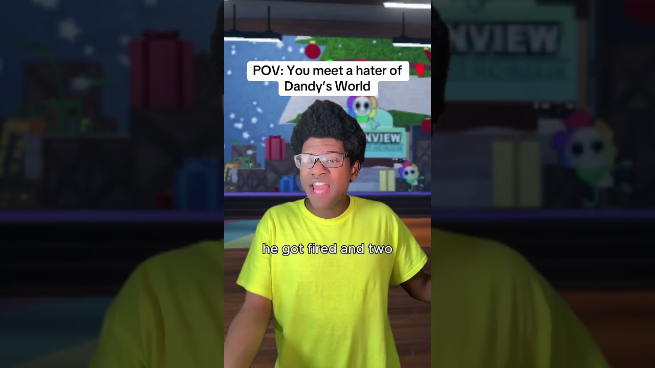 POV You Meet A Hater Of Dandy S World