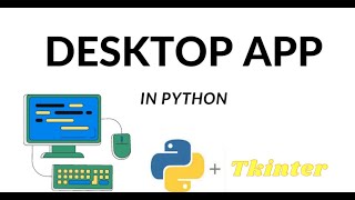 Create simple desktop application using python