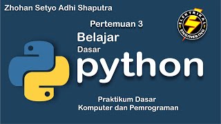Praktikum Dasar Komputer dan Pemrograman || Dasar Python