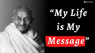 The Most Inspiring Mahatma Gandhi Quotes You'll Ever Hear | Epic Forwards