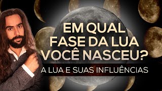 Entenda como a Fase da Lua do seu Nascimento Influencia na sua Vida