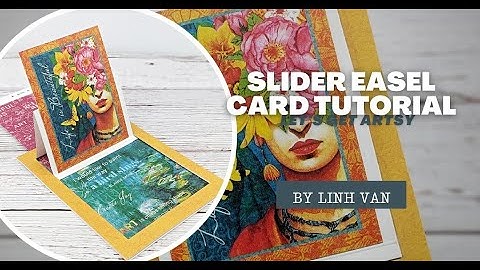 Slider Easel Card Tutorial by Linh Van