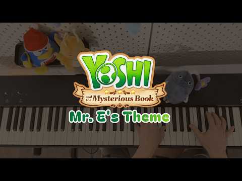 Yoshi and the Mysterious Book - Mr. E's Theme (Piano Ver.)