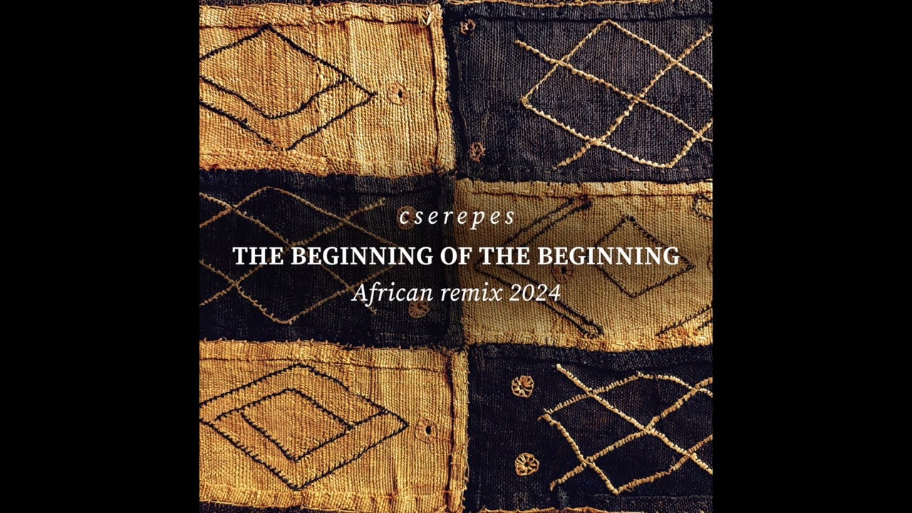 Watch Cserepes - The Beginning of the Beginning: 08 Sunset on YouTube Watch Cserepes - The Beginning of the Beginning: 08 Sunset on YouTube