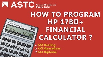 HP17 Bll+ Financial Calculator programming for the ACI Certificate Training & Exam