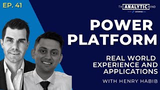 Power Platform: Real World Experience and Applications with Henry Habib screenshot 4