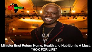 Minister Enqi Return Home Health And Nutrition Is A Must Hok For Life