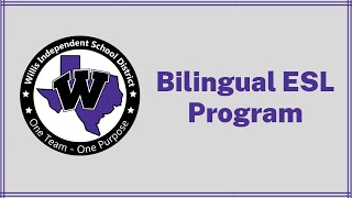 Willis ISD Bilingual / ESL Program