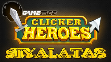 SIYALATAS | Clicker Heroes