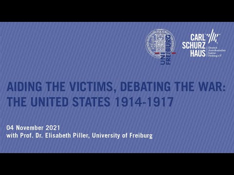 Aiding the victims, debating the war: The United States, 1914-1917