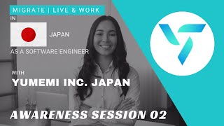 YUMEMI Awareness Session 02 - MIGRATE | LIVE & WORK in JAPAN as a Software Engineer with Yumemi Inc. screenshot 4