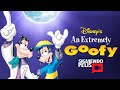 EXTREMADAMENTE GOOFY 2 | RESUMEN EN 9 MINUTOS