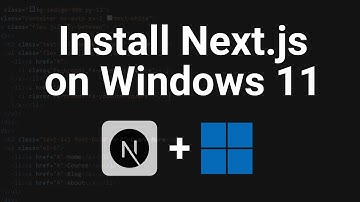 How to install Next.js on Window 11 For Beginners