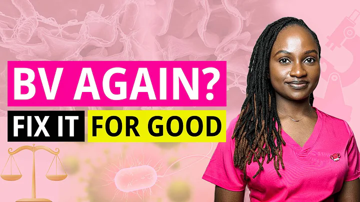 Here's Why You Keep Getting BV - BACTERIAL VAGINOSIS
