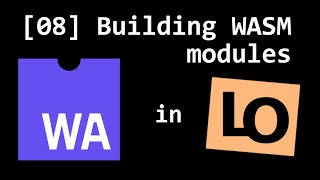 LO[8] - Building WASM Modules