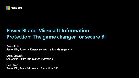 MIP webinar | Microsoft Information Protection and Power BI integration